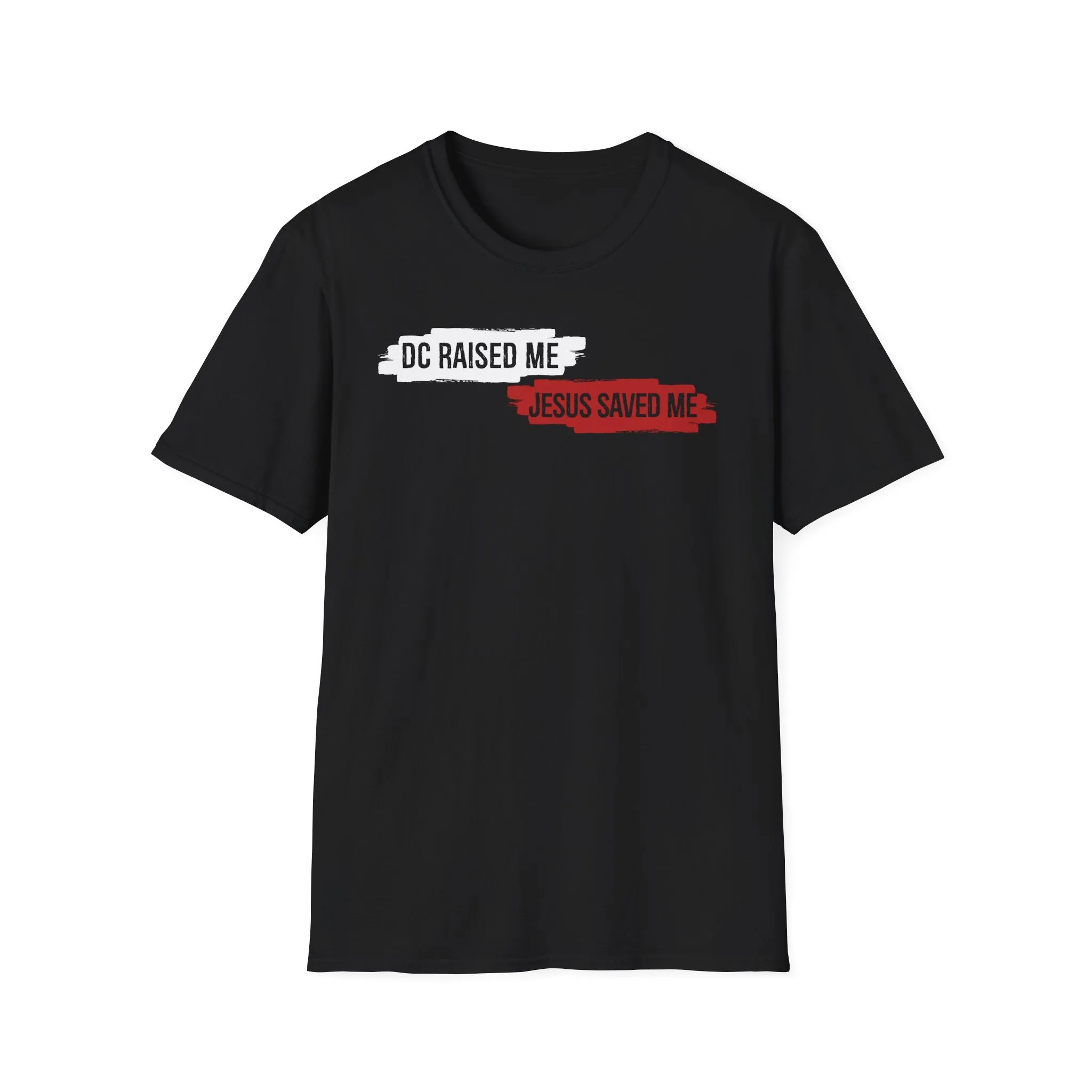 DC Raised Me Jesus Saved Me Unisex T-Shirt | Faith-Inspired Streetwear